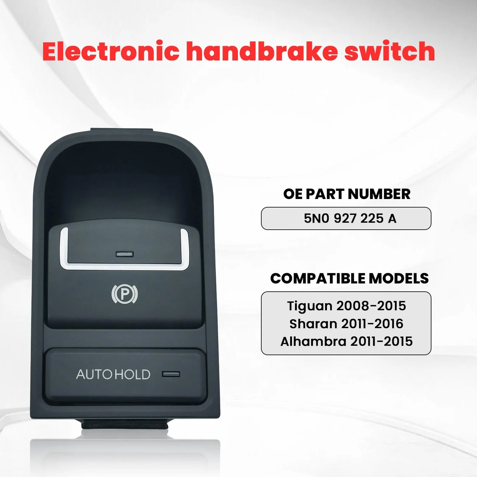 EPB Freno Mano Elettrico Per Sharan Tiguan Alhambra Interruttore Freno Pulsante Freno Di Stazionamento 5N0927225A 5N0927225 16 Pin